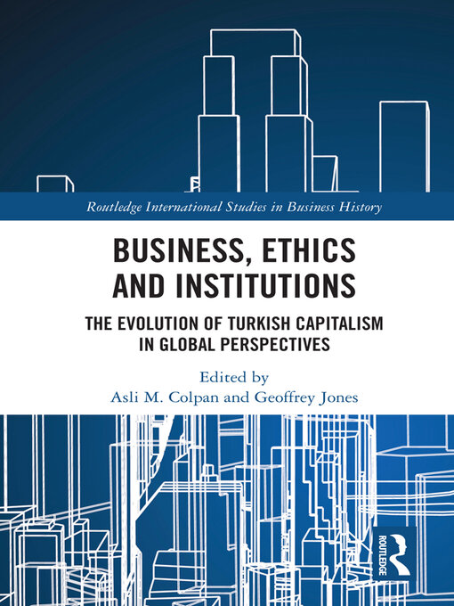 Title details for Business, Ethics and Institutions by Asli M. Colpan - Wait list